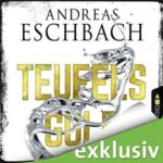 Andreas Eschbach - Teufelsgold