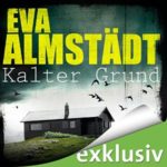 Eva Almstädt - Kalter Grund